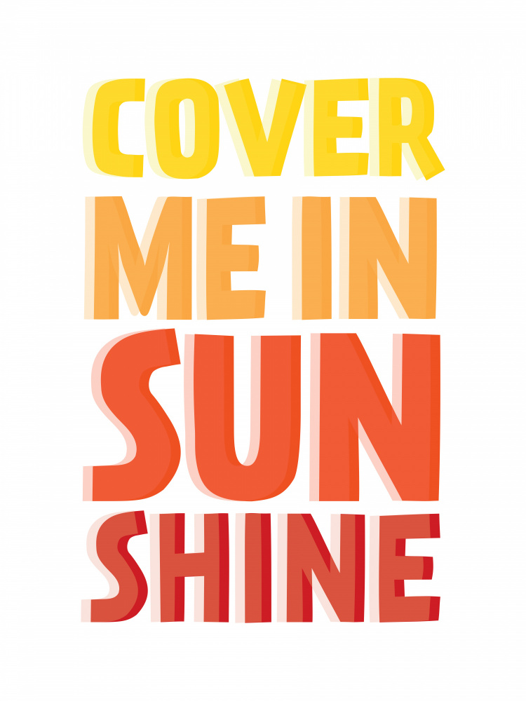 Cover Me In Sunshine van Frankie Kerr-Dineen
